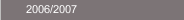 2006/2007